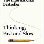 Thinking, Fast And Slow