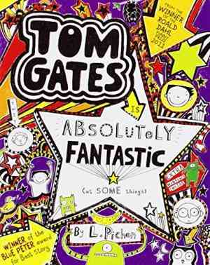 Tom Gates is Absolutely Fantastic [at Some Things] (Tom Gates, #5)