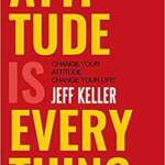 Attitude Is Everything