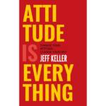 Attitude Is Everything