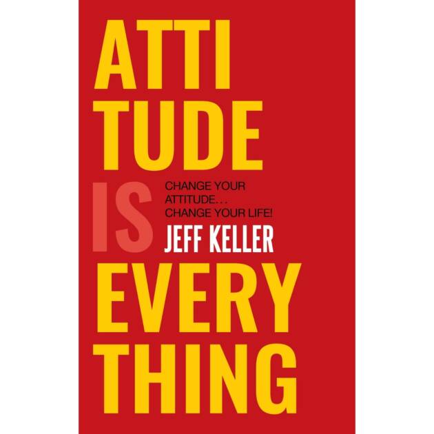 Attitude Is Everything