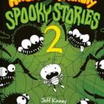 Rowley Jefferson’s Awesome Friendly Spooky Stories 2 by Jeff Kinney
